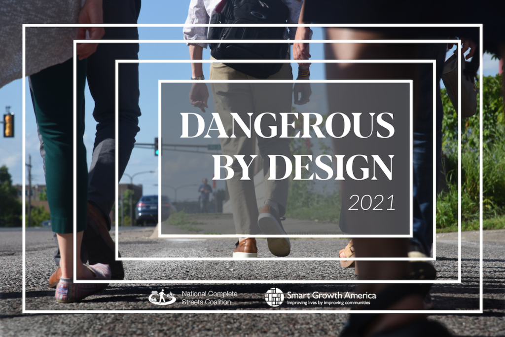 Cover of Dangerous by Design report, features backs of people's legs crossing a dangerous street