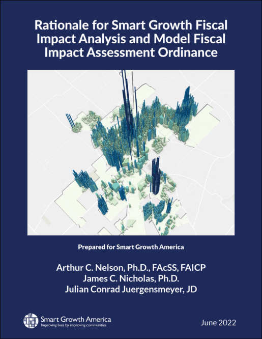 Rationale for Smart Growth Fiscal Impact Analysis and Model Fiscal Impact Assessment Ordinance