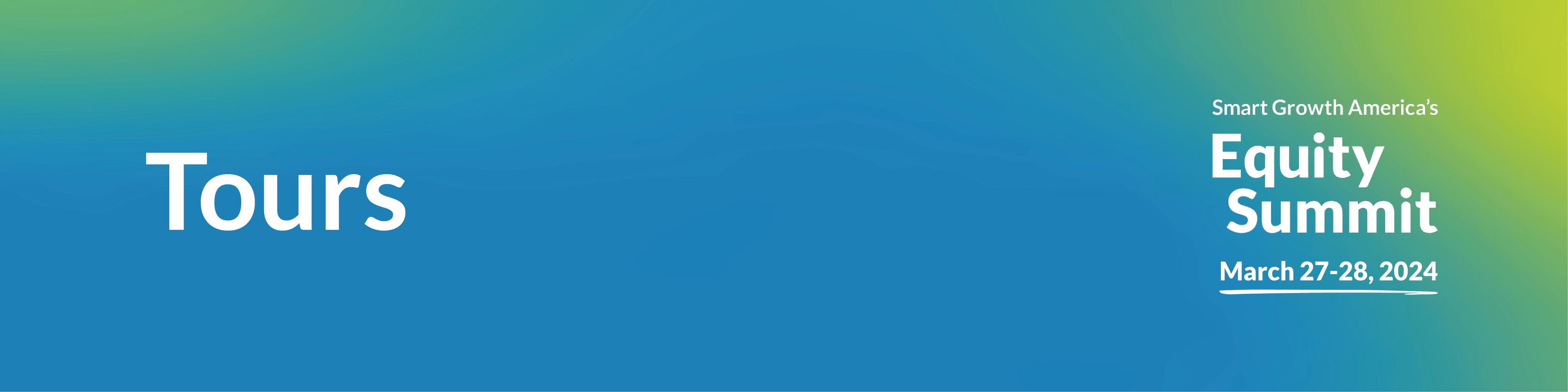 Graphic with a gradient blue and green background. Tours 2024 Equity Summit